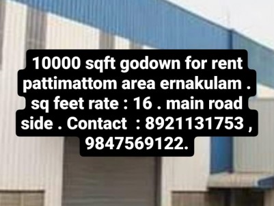 10000 Sqft Godown for Rent at Pattimattom, Ernakulam